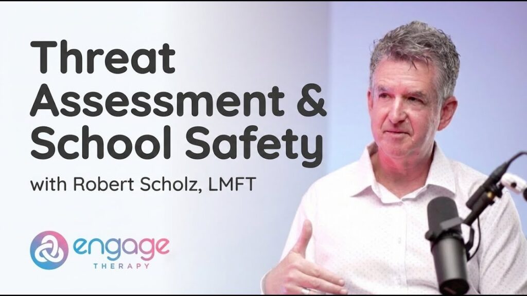 Threat Assessment & School Safety in the Conejo Valley | Look for the Helpers (Engage Therapy)